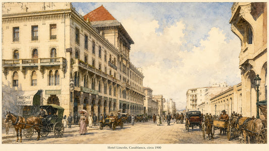 Hand-painted watercolor view of Hotel Lincoln on a busy Casablanca boulevard around 1900, with horse carts, early cars, and pedestrians in period dress.